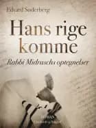 Hans rige komme. Rabbi Midraschs optegnelser af Edvard Søderberg