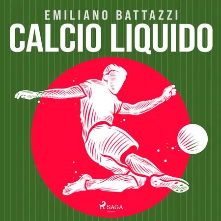 Calcio liquido af Emiliano Battazzi