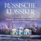 Russische Klassiker af Alexander Afanasjew, Fjodor M Dostojewski, Nikolaj Gogol, Maxim Gorki og Leo Tolstoi