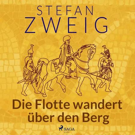 Die Flotte wandert über den Berg af Stefan Zweig