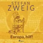 Europa, hilf! af Stefan Zweig