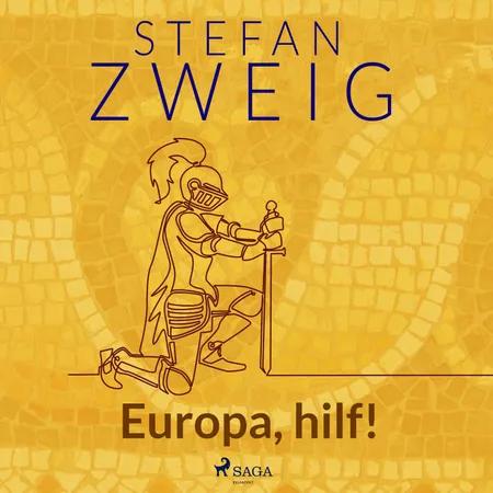 Europa, hilf! af Stefan Zweig