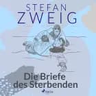 Die Briefe des Sterbenden af Stefan Zweig