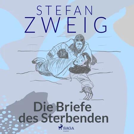 Die Briefe des Sterbenden af Stefan Zweig