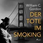 Der Tote im Smoking af William C. Gordon
