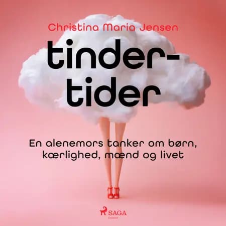 Tinder-tider - En alenemors tanker om børn, kærlighed, mænd og livet af Christina Maria Jensen