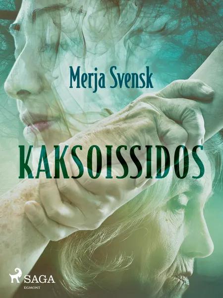 Kaksoissidos af Merja Svensk