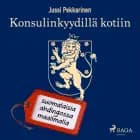 Konsulinkyydillä kotiin: suomalaisia ahdingossa maailmalla af Jussi Pekkarinen