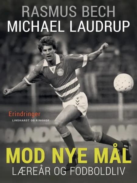 Mod nye mål. Læreår og fodboldliv af Rasmus Bech