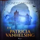 Patricia Vanhelsing 1-4 af Sidney Gardner