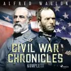 Civil War Chronicles komplett af Alfred Wallon