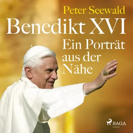 Benedikt XVI. Ein Porträt aus der Nähe af Peter Seewald