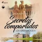 Secretos compartidos (Los Greenwood 2) af Noa Alférez