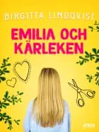 Emilia och kärleken af Birgitta Lindqvist