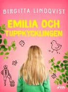 Emilia och tuppkycklingen af Birgitta Lindqvist