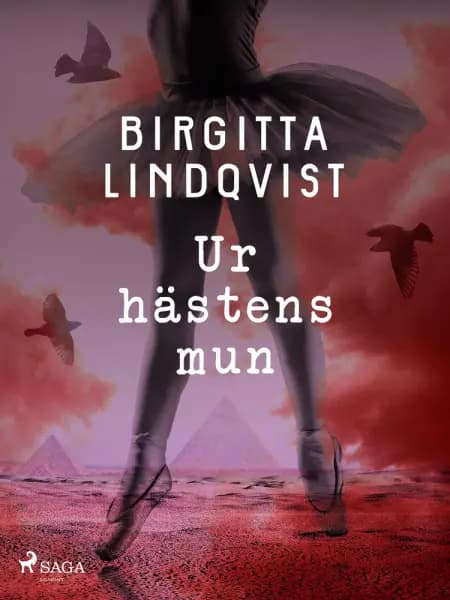 Ur hästens mun af Birgitta Lindqvist