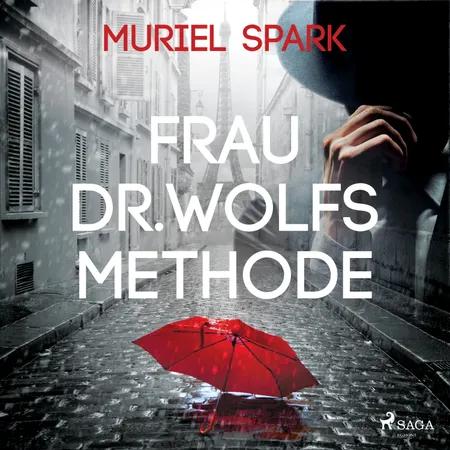 Frau Dr.Wolfs Methode af Muriel Spark