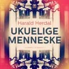 Ukuelige menneske af Harald Herdal