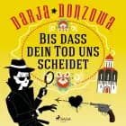 Bis dass dein Tod uns scheidet af Darja Donzowa