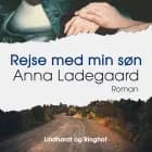 Rejse med min søn af Anna Ladegaard