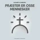Præster er osse mennesker af Elisabeth Lyneborg