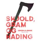 Skjold, Gram og Hading af Jørgen Liljensøe
