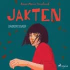 Jakten - Undercover af Anne-Marie Donslund