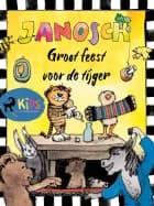 Groot feest voor de tijger af Janosch