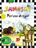 Post voor de tijger af Janosch
