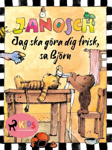Jag ska göra dig frisk, sa Björn af Janosch