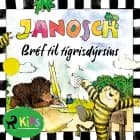 Bréf til tígrisdýrsins af Janosch