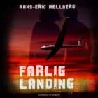 Farlig landing af Hans-Eric Hellberg
