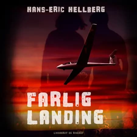 Farlig landing af Hans-Eric Hellberg