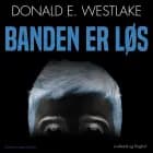 Banden er løs af Donald E. Westlake