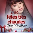 Des fêtes très chaudes - Une nouvelle érotique de Noël af Chrystelle LeRoy