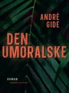 Den umoralske af André Gide