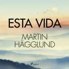 Esta vida af Martin Hägglund