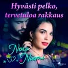 Hyvästi pelko, tervetuloa rakkaus af Nora Niemi