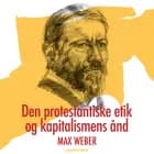 Den protestantiske etik og kapitalismens ånd af Max Weber
