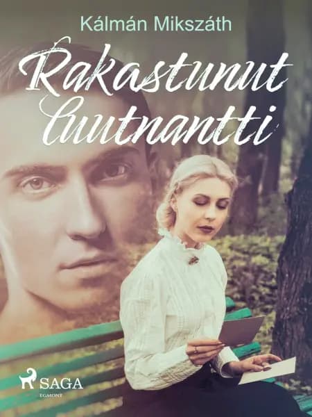 Rakastunut luutnantti af Kálmán Mikszáth