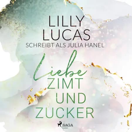 Liebe, Zimt und Zucker af Lilly Lucas