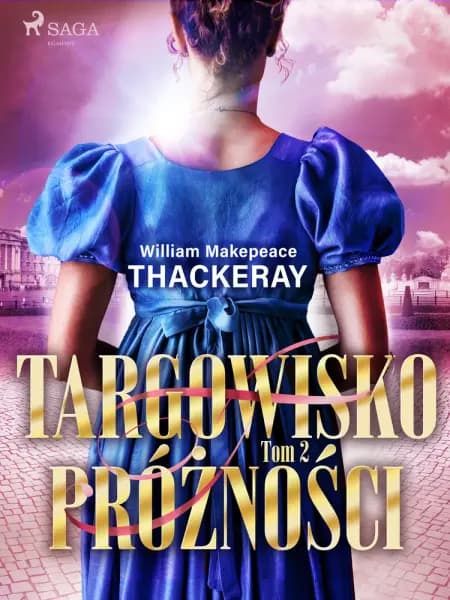 Targowisko próżności. Tom 2 af William Makepeace Thackeray