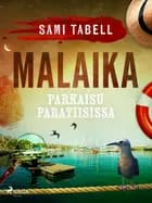 Malaika – parkaisu paratiisissa af Sami Tabell