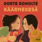 Käärmekesä af Dorte Roholte