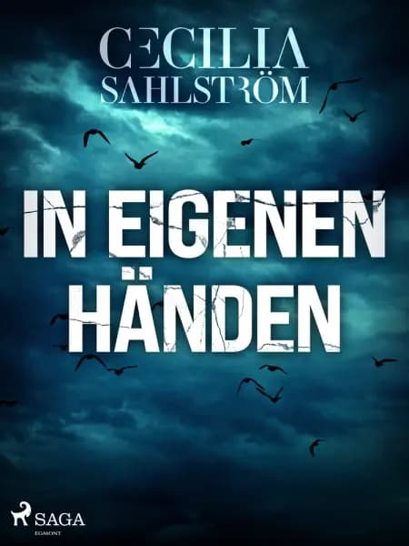 In eigenen Händen af Cecilia Sahlström
