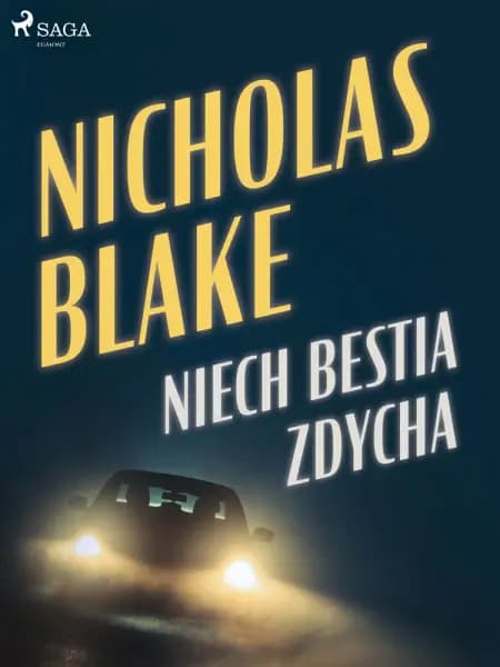 Niech bestia zdycha af Nicholas Blake