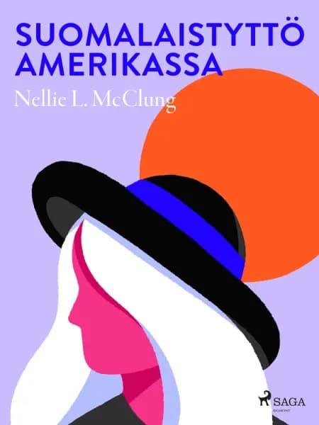 Suomalaistyttö Amerikassa af Nellie L. McClung