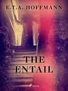The Entail af E. T. A. Hoffmann