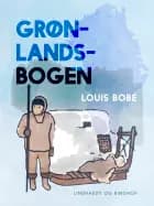 Grønlandsbogen af Louis Bobé