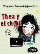 Thea y el chat af Trine Bundsgaard